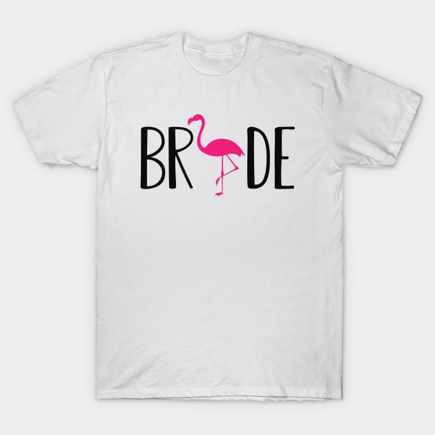 Bride - Flamingo Theme T-Shirt by KC Happy Shop